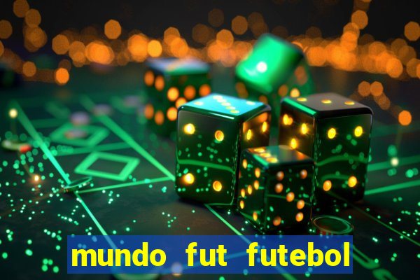 mundo fut futebol ao vivo